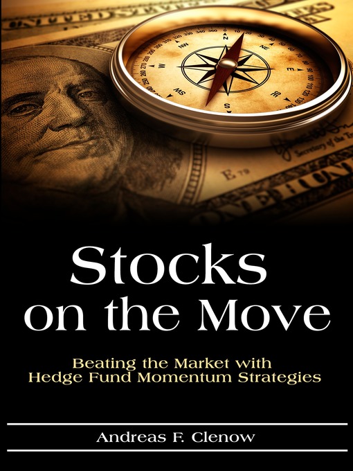 Title details for Stocks on the Move by Andreas F. Clenow - Available